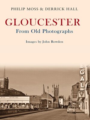 cover image of Gloucester From Old Photographs
